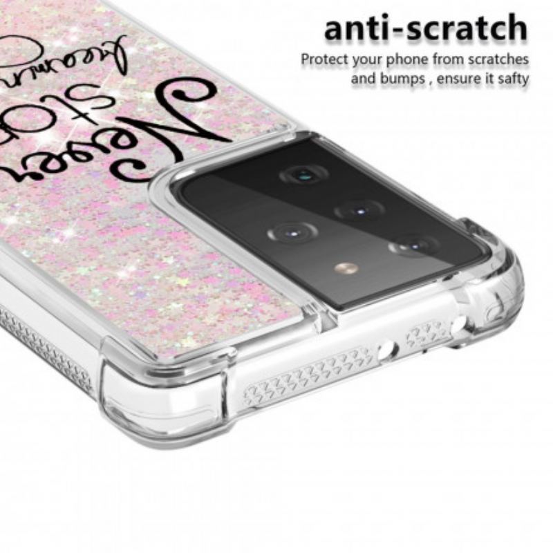 Cover Samsung Galaxy S21 Ultra 5G Stop Aldrig Med At Drømme Om Glitter