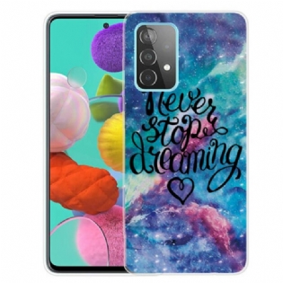 Cover Samsung Galaxy A72 4G / A72 5G Stop Aldrig Med At Drømme